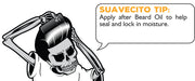 Suavecito Tip: Apply after beard oil to help seal and lock in moisture