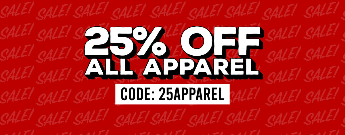25% OFF All Apparel, use code: 25APPAREL at checkout.