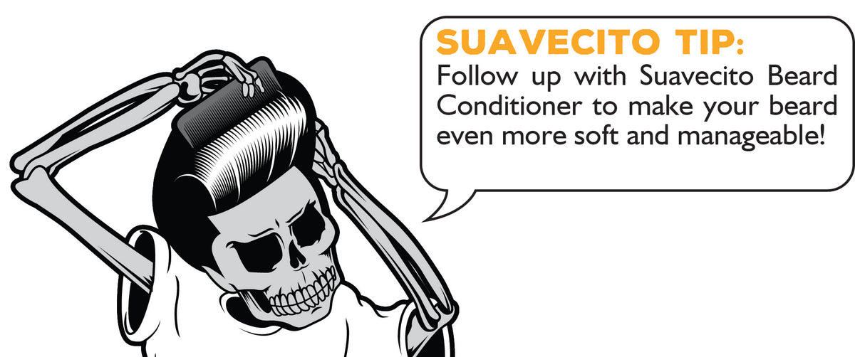 Suavecito Tip: Follow up with Suavecito Beard Conditioner to make your beard even more soft and manageable!