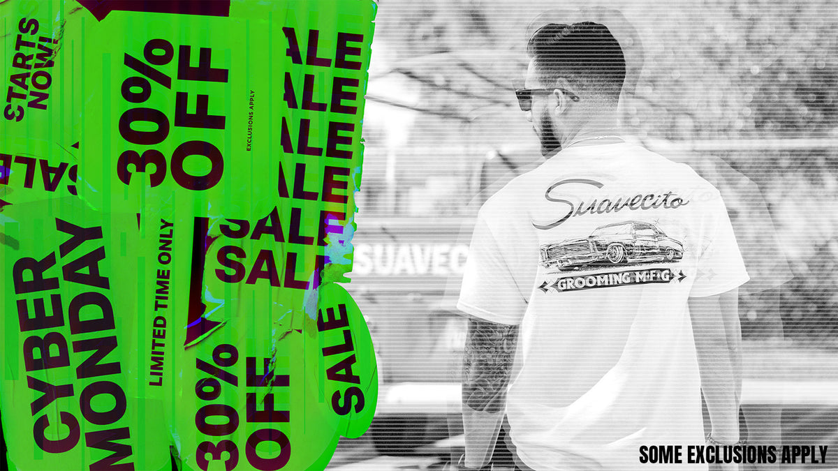 30% off sitewide. suavecito & suavecita. some exclusions apply. Cyber monday starts now!