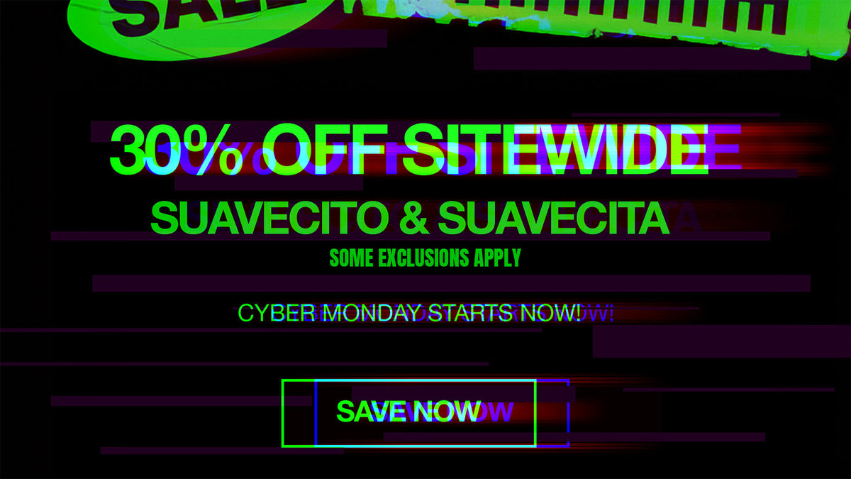 30% off sitewide. suavecito & suavecita. some exclusions apply. Cyber monday starts now!