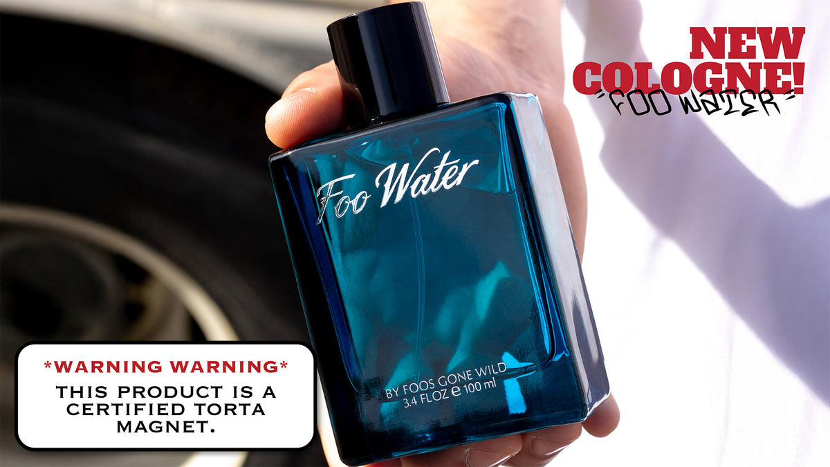 New Cologne! Foo Water. warning wanring: this product is a certified torta magnet.