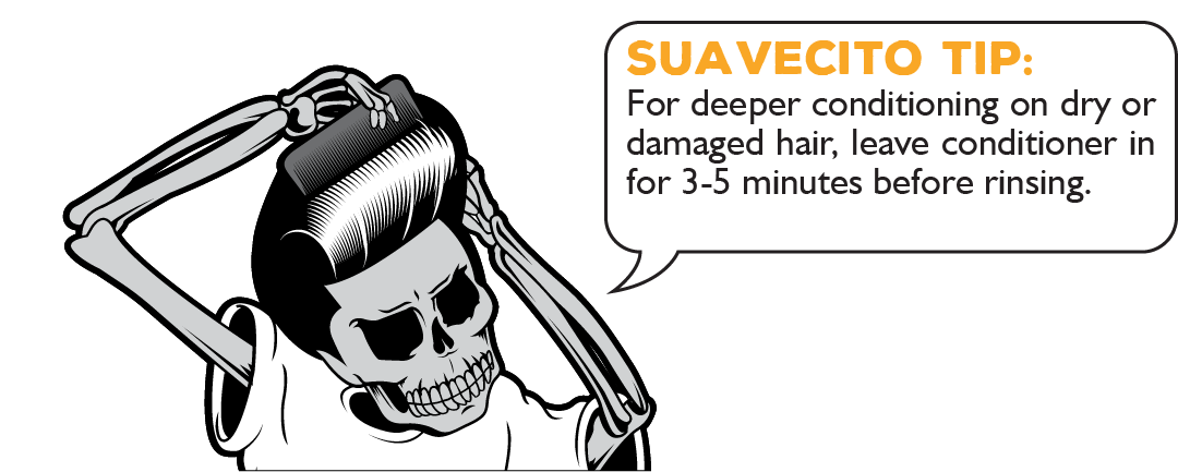 Suavecito Tip: For deeper conditioning on dry or damaged hair, leave conditioner in for 3-5 minutes before rinsing.